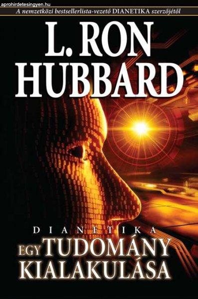 L. Ron Hubbard: Dianetika: egy tudomány kialakulása