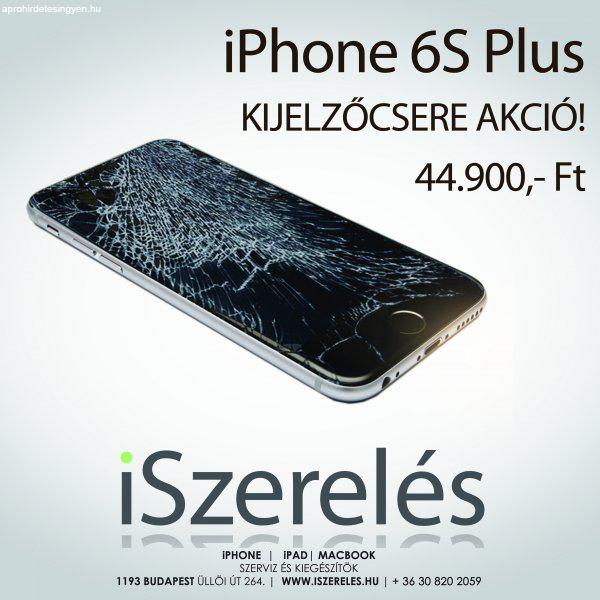 Iphone 6S plus kijelző (LCD+érintő) csere 6 hónap garancia