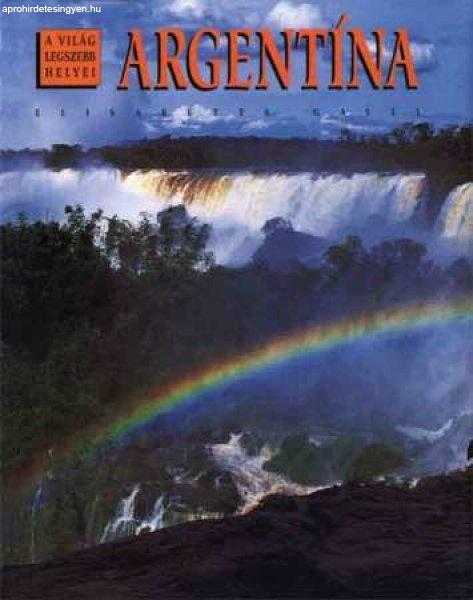 Argentína - A világ legszebb helyei