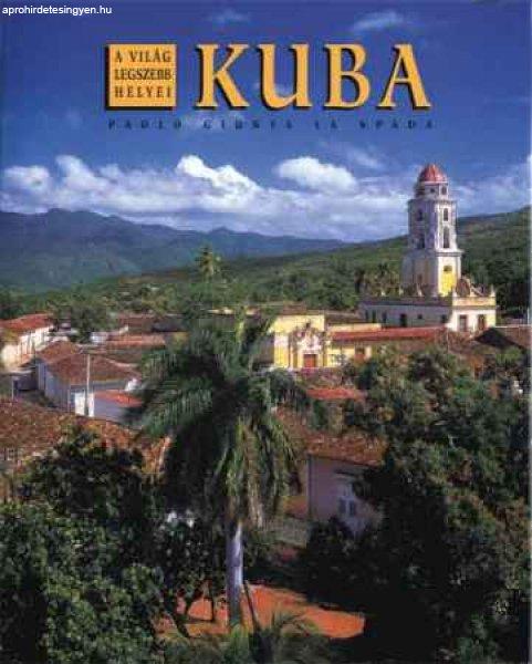 Kuba - A világ legszebb helyei