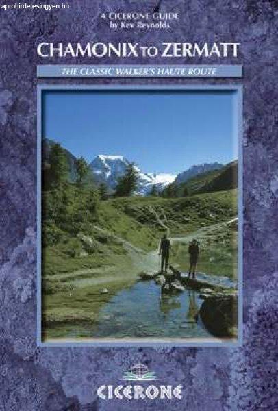 Chamonix to Zermatt - The classic Walker's Haute Route - Cicerone Press