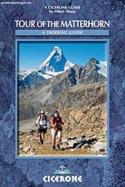 The Tour of the Matterhorn - A trekker's guidebook - Cicerone Press 