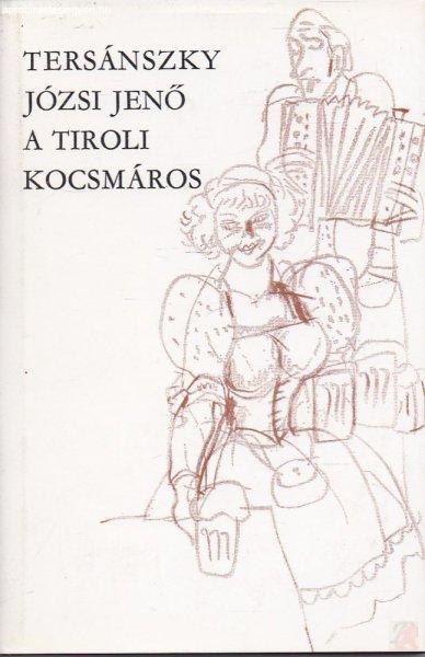 A TIROLI KOCSMÁROS I-II. kötet