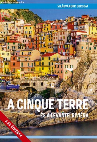 A Cinque Terre és a levantei Riviéra útikönyv - VilágVándor 