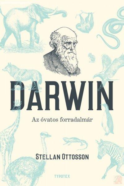 DARWIN - AZ ÓVATOS FORRADALMÁR