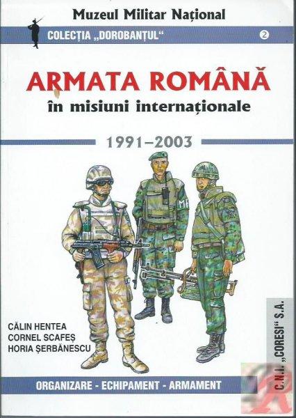 ARMATA ROMANA IN MISIUNI INTERNATIONALE 1991-2003