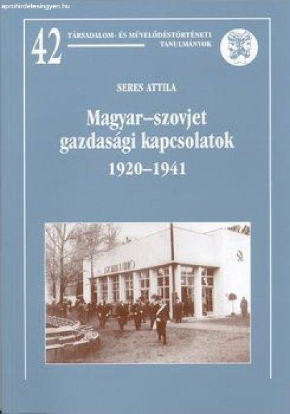 MAGYAR-SZOVJET GAZDASÁGI KAPCSOLATOK 1920-1941