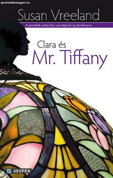 Susan Vreeland: Clara ?és Mr. Tiffany