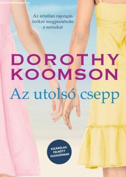Dorothy Koomson: Az ?utolsó csepp