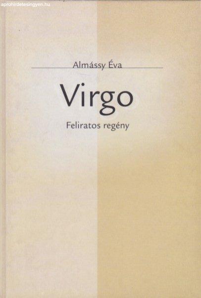 Almássy Éva - Virgo - Feliratos regény - Antikvár