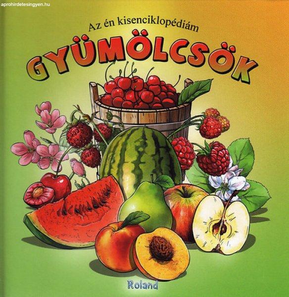 Az én kisenciklopédiám – Gyümölcsök Jó állapotú antikvár