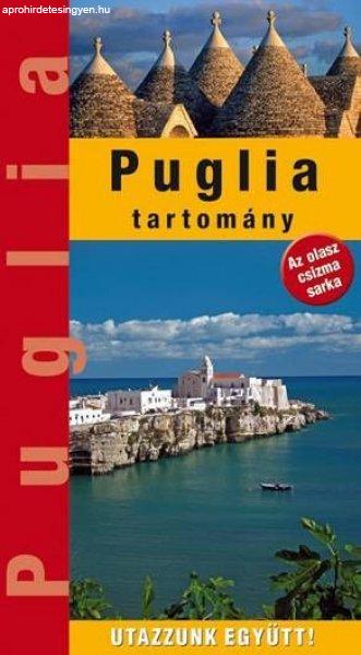 Puglia - Utazzunk együtt!