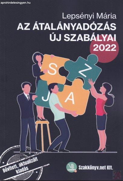 AZ ÁTALÁNYADÓZÁS ÚJ SZABÁLYAI 2022