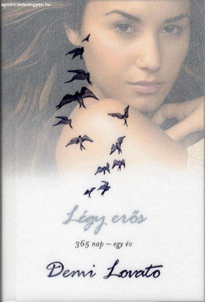 Demi Lovato - Légy erős! Az év 365 napján