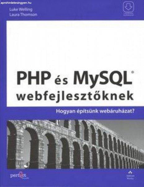 Laura Thomson, Luke Welling - PHP és MySQL webfejlesztőknek - Hogyan
építsünk webáruházat