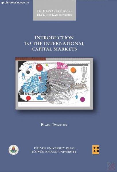 INTRODUCTION TO THE INTERNATIONAL CAPITAL MARKETS