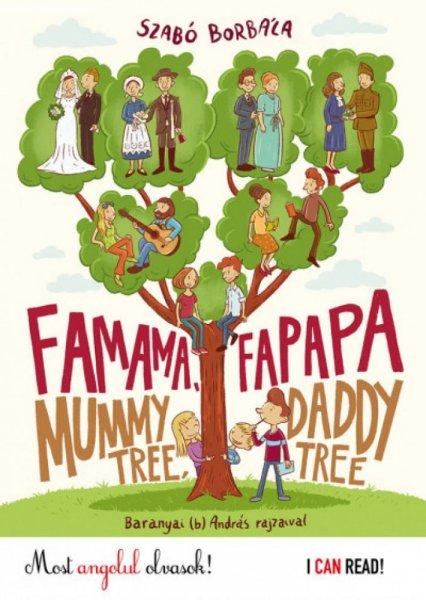 Szabó Borbála - Famama és Fapapa - Mummy tree and Daddy tree