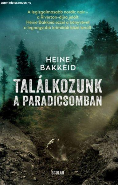 Heine Bakkeid - Találkozunk a paradicsomban
