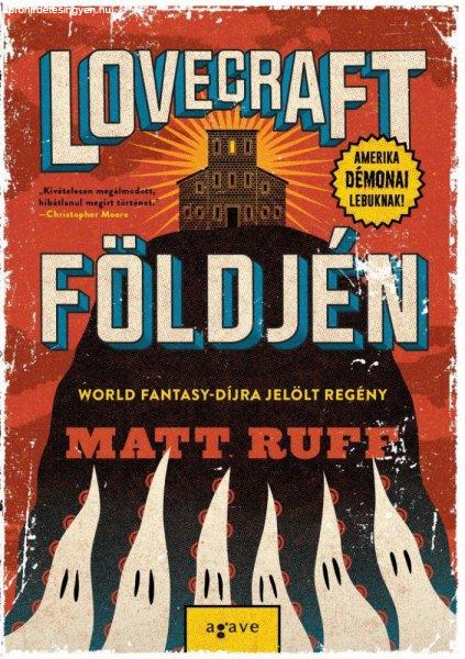 Matt Ruff - Lovecraft földjén