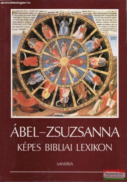 Ábel - Zsuzsanna - Képes bibliai lexikon