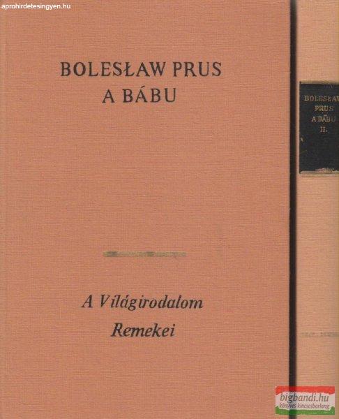 Boleslaw Prus - A bábu I-II.