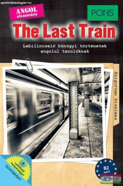 The Last Train - Lebilincselő bűnügyi történetek angolul tanulóknak - B2 -
Letölthető hanganyaggal 