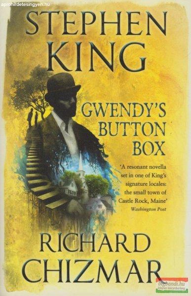 Stephen King, Richard Chizmar - Gwendy's Button Box