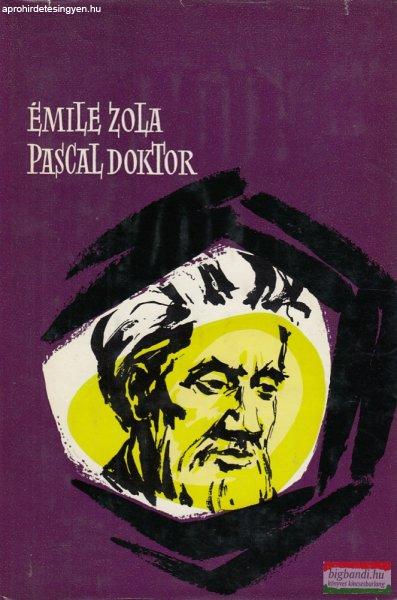 Émile Zola - Pascal doktor