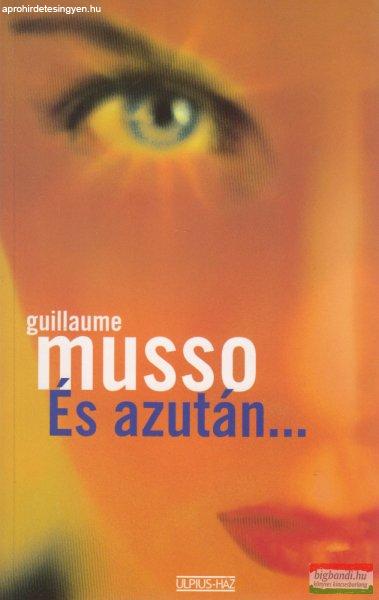 Guillaume Musso - És azután...