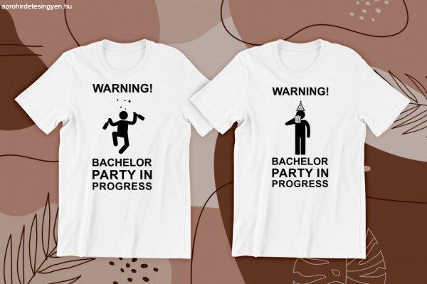 Warning! Bachelor party in progress fehér póló