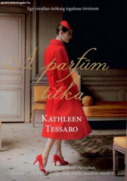 Kathleen Tessaro - A parfüm titka