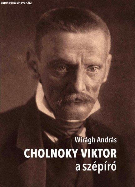 Wirágh András - Cholnoky Viktor a szépíró