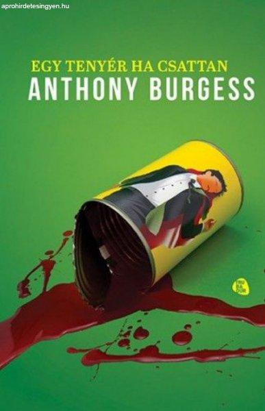 Anthony Burgess - Egy tenyér, ha csattan