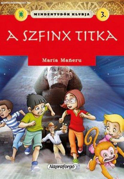 Maria Maneru - Mindentudók klubja - A szfinx titka