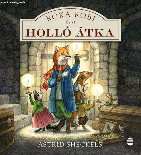 Astrid Sheckels - Róka Robi és a holló átka