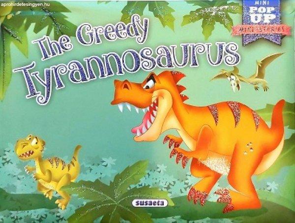 Napraforgó - Mini-Stories pop up - The greedy tyrannosaurus