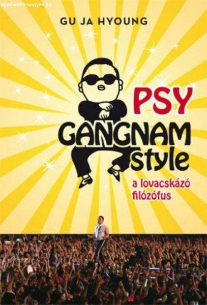 Gu Ja Hyoung - PSY Gangnam style - A lovacskázó filozófus