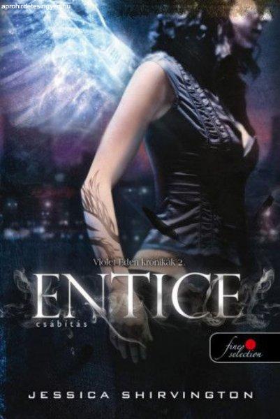 Jessica Shirvington - Entice - Csábítás - Violet Eden Krónikák 2. - kemény
kötés