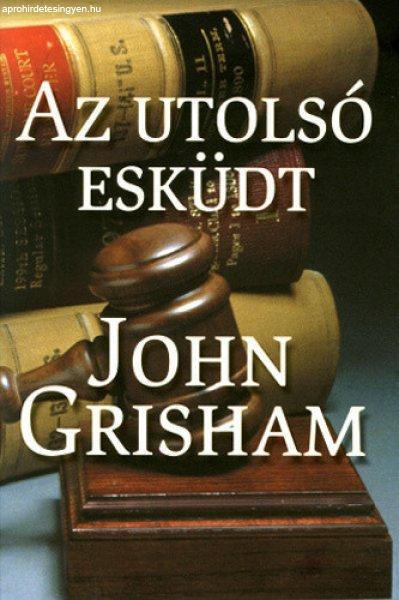 John Grisham: Az utolsó esküdt Jó állapotú antikvár