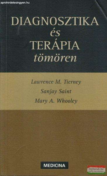 Lawrence M. Tierney, Sanjay Saint, Mary A. Whooley - Diagnosztika és terápia
tömören