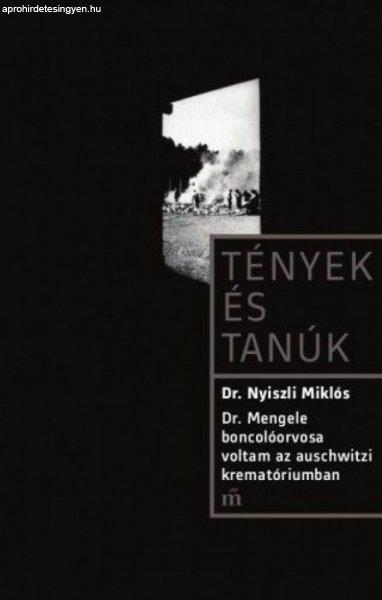 Dr. Nyiszli Miklós - Dr. Mengele boncolóorvosa voltam az auschwitzi
krematóriumban