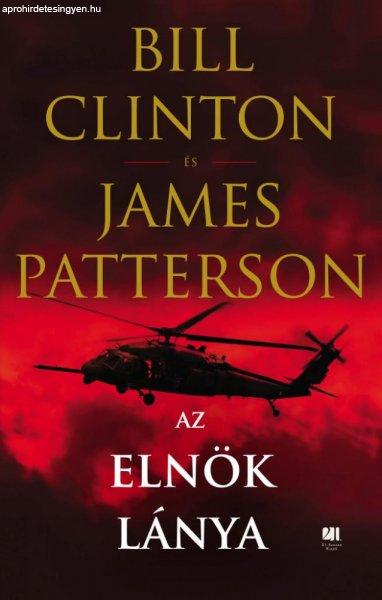 Bill Clinton, James Patterson - Az elnök lánya