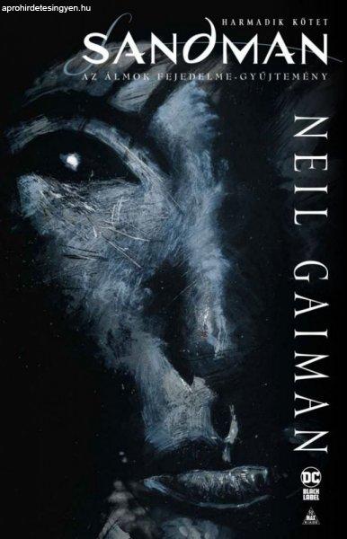 Neil Gaiman - Sandman - Az álmok fejedelme gyűjtemény 3.
