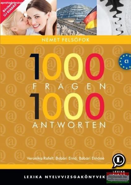 1000 Fragen 1000 Antworten Német felsőfok C1 új bővitett kiadás