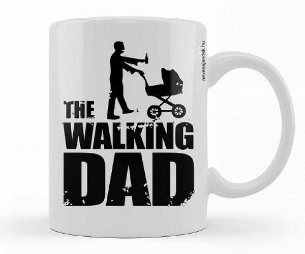 Vicces bögre, The Walking Dad