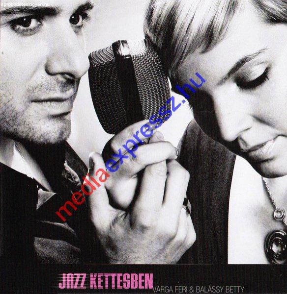 Varga Feri & Balássy Betty - Jazz Kettesben CD