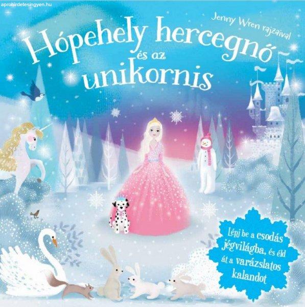 Jenny Wren - Csillogó mesevilág - Hópehely hercegnő és az Unikornis