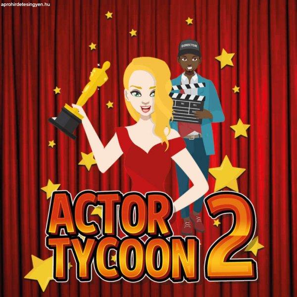 Actor Tycoon 2 (Digitális kulcs - PC)