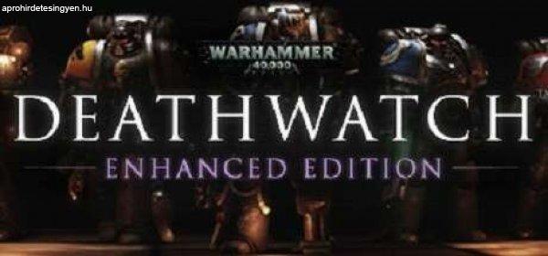 Warhammer 40,000: Deathwatch - Enhanced Edition (Digitális kulcs - PC)