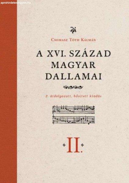 A XVI. század magyar dallamai I-II. - 2. átdolgozott, bővített kiadás -
RMDT 1.